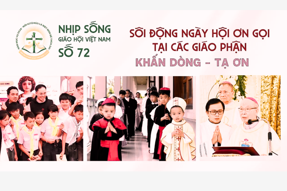 Sôi động ngày hội ơn gọi - Khấn dòng - Tạ ơn - Nhịp sống Giáo hội Việt Nam số 72 (28/4/2026 - 04/5/2026)
