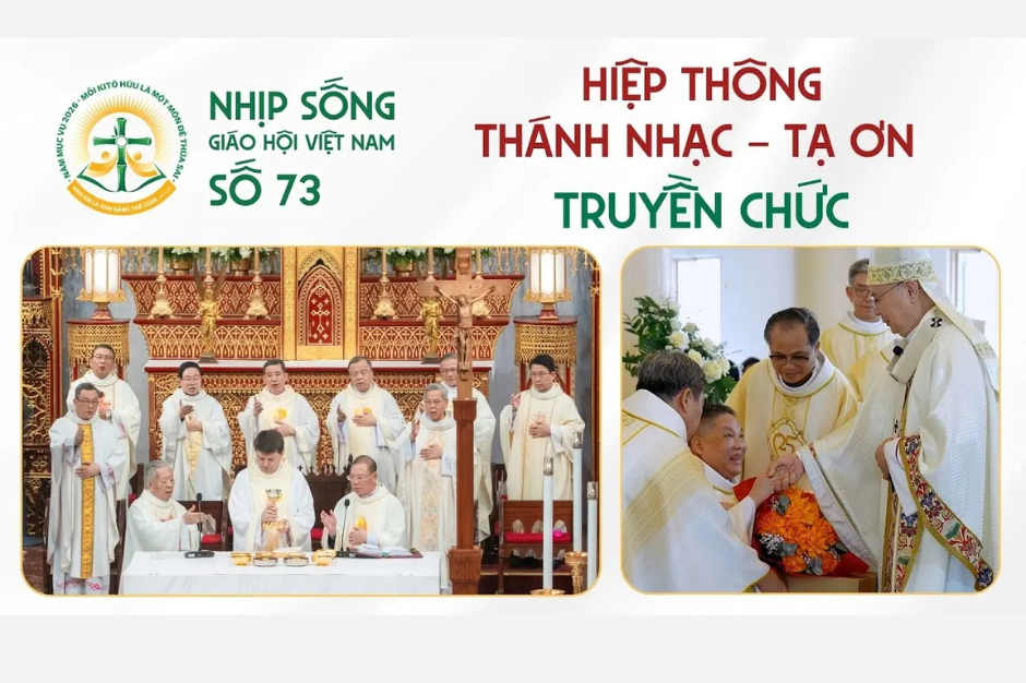 Hiệp thông - Thánh nhạc - Tạ ơn - Truyền chức: Nhịp sống Giáo hội Việt Nam số 73 (05/5/2026 - 11/5/2026)