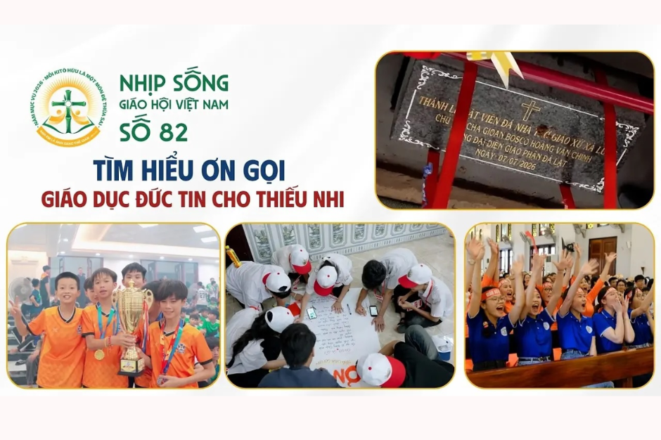 Tìm hiểu Ơn Gọi – Giáo dục Đức tin cho Thiếu nhi – Nhịp sống Giáo hội số 82 (07/7/2026 - 13/7/2026)