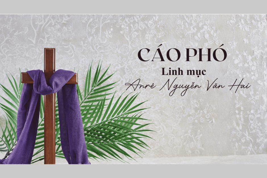 Cáo phó: Linh mục Anrê Nguyễn Văn Hai qua đời