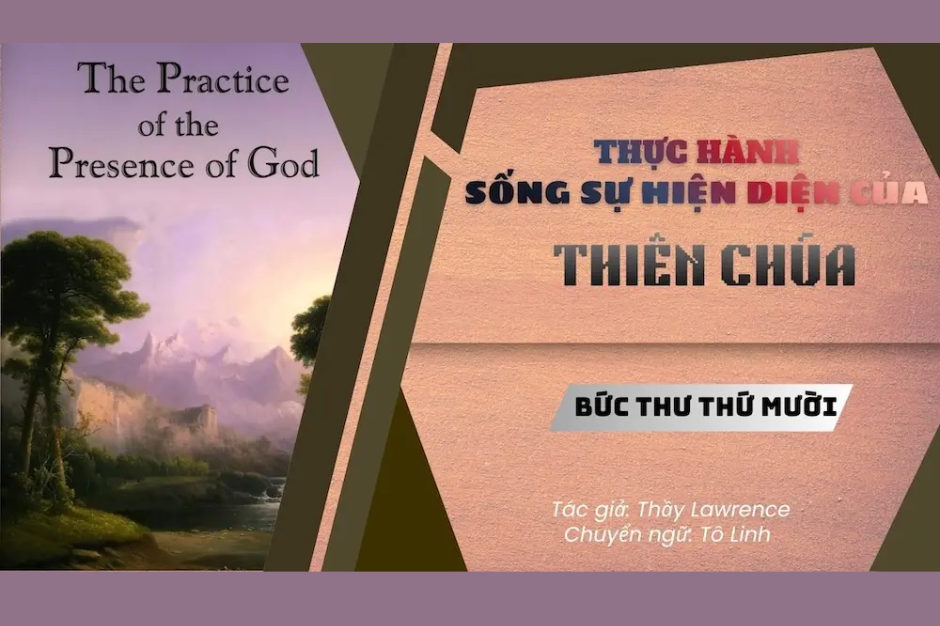 Thực hành sống sự hiện diện của Thiên Chúa - Bức thư thứ mười
