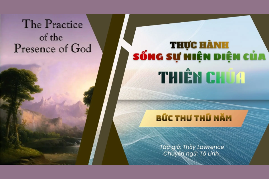 Thực hành sống sự hiện diện của Thiên Chúa - Bức thư thứ năm