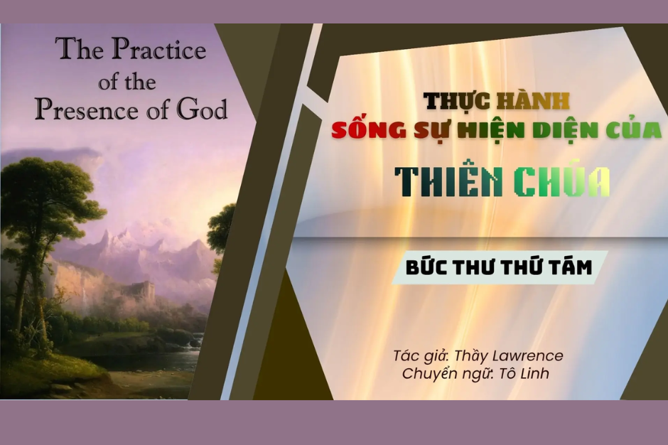 Thực hành sống sự hiện diện của Thiên Chúa - Bức thư thứ tám