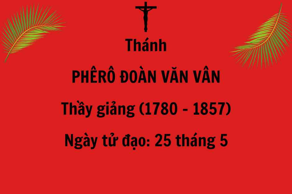 Thánh Phêrô Đoàn Văn Vân, tử đạo ngày 25 tháng 5 năm 1857