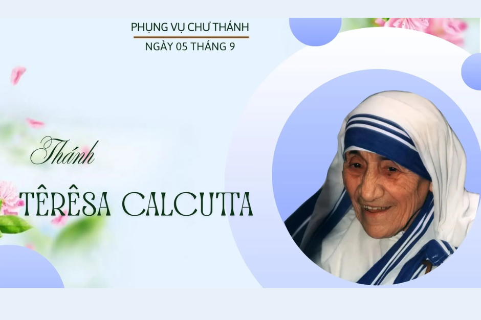 Ngày 05 tháng 9: Thánh Têrêsa Calcutta