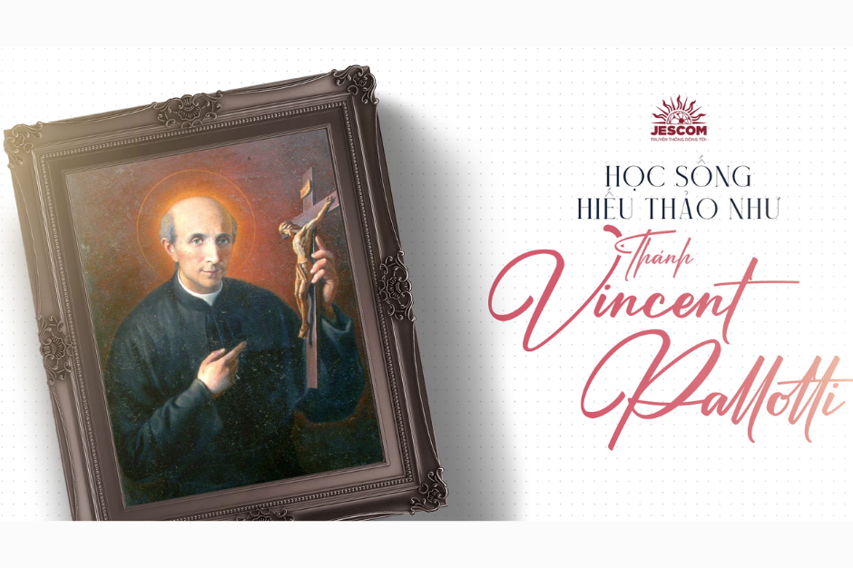 Ngày 22.01: Học sống hiếu thảo như Thánh Vincent Pallotti