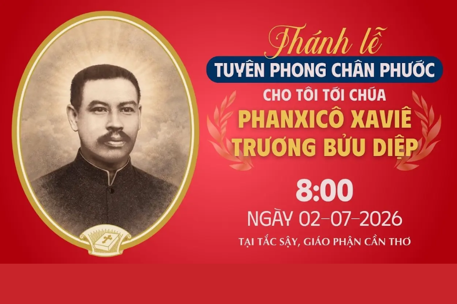 Chương trình và link video trực tiếp Thánh lễ Tuyên phong Chân phước cho Tôi tớ Chúa Phanxicô Xaviê Trương Bửu Diệp, Linh mục tử đạo (1897–1946)