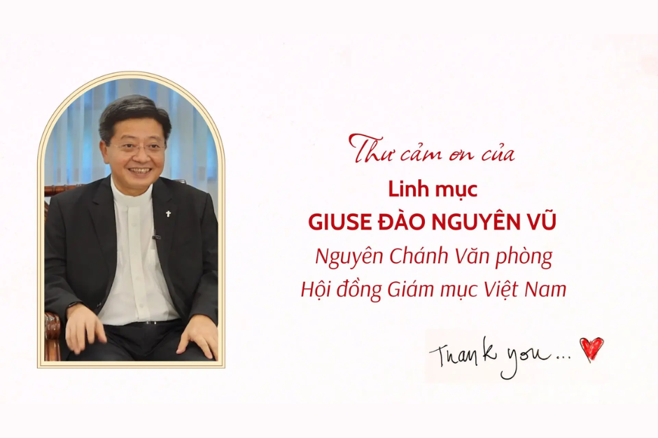 Thư cám ơn của Linh mục Giuse Đào Nguyên Vũ - Nguyên Chánh Văn phòng Hội đồng Giám mục Việt Nam