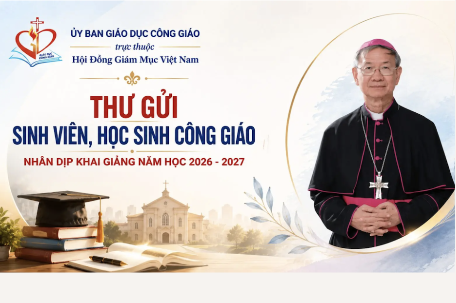 Thư gửi sinh viên, học sinh Công giáo nhân dịp khai giảng năm học 2026 - 2027