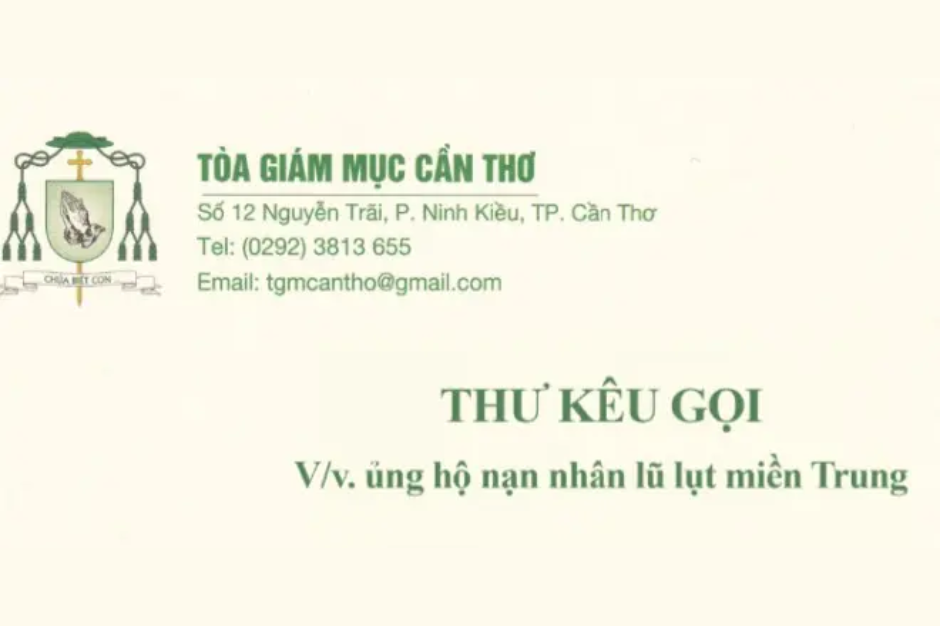 Tòa giám mục Cần Thơ - Thư kêu gọi ủng hộ nạn nhân lũ lụt miền Trung (ngày 24/11/2025)