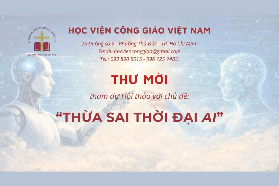 Học viện Công giáo Việt Nam - Thư mời tham dự hội thảo với chủ đề: “Thừa sai thời đại AI