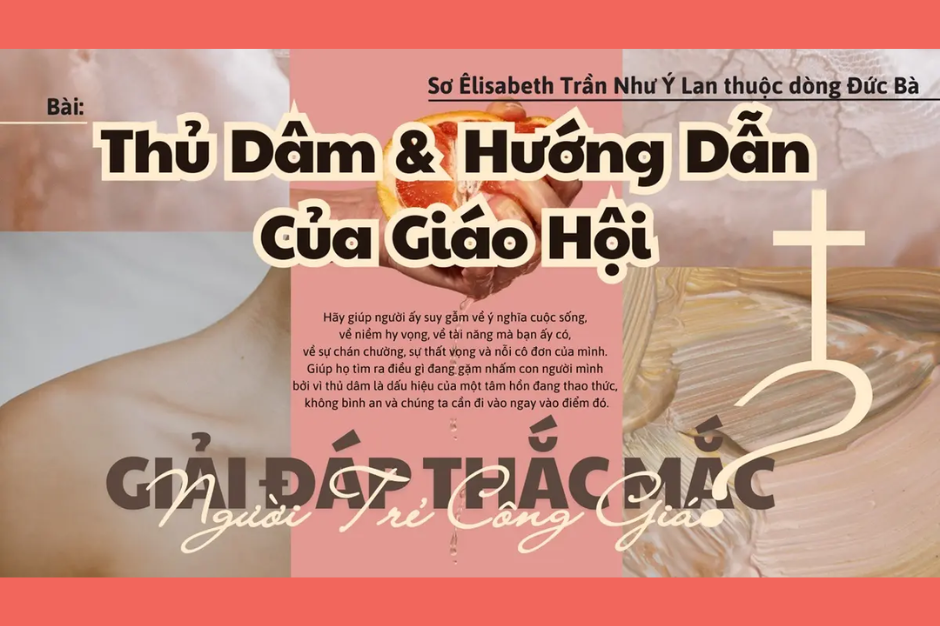 Giải đáp thắc mắc cho người trẻ: Bài 139 - Thủ dâm và hướng dẫn của Giáo hội