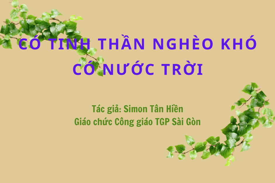 Có tinh thần nghèo khó, có Nước Trời