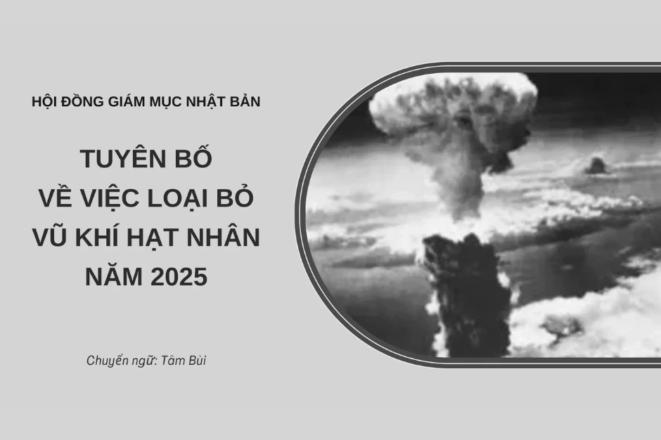 Tuyên bố của Hội đồng Giám mục Nhật Bản về việc loại bỏ vũ khí hạt nhân năm 2025