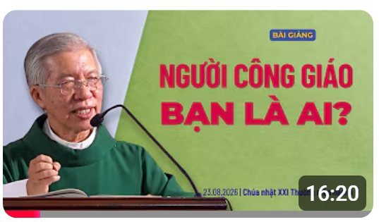 Người Công giáo, bạn là ai? - Chúa nhật XXI Thường niên năm A